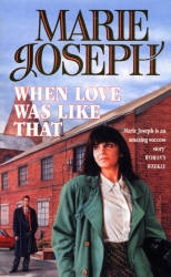 Book cover of When Love Was Like That And Other Stories by Marie Joseph