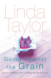 Book cover of Going Against the Grain by Linda Taylor