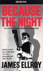 Book cover of Because the Night by James Ellroy