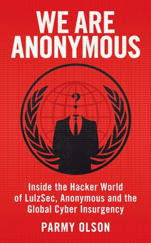 Book cover of We Are Anonymous by Parmy Olson