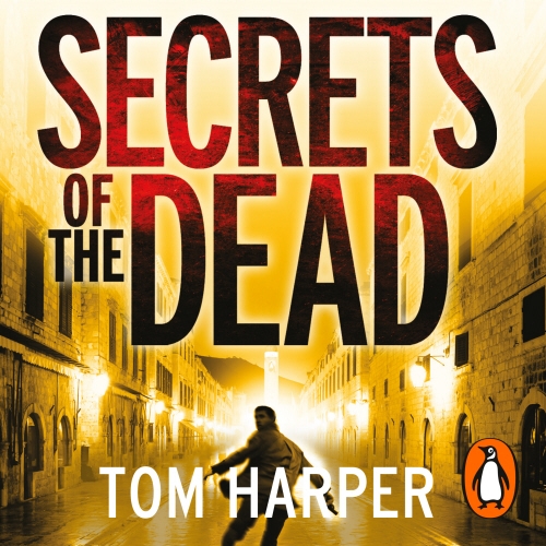 Book cover of Secrets of the Dead by Tom Harper