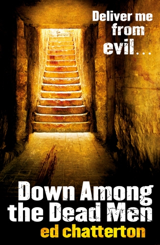 Book cover of Down Among the Dead Men by Ed Chatterton