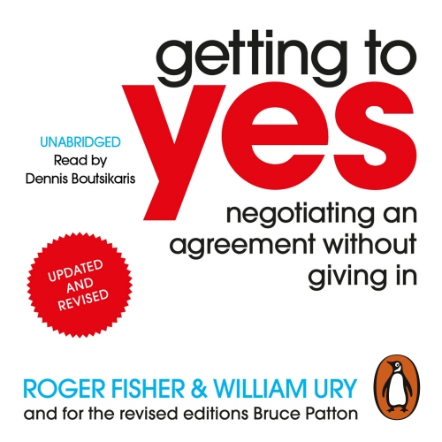 Book cover of Getting to Yes by Roger Fisher, William Ury