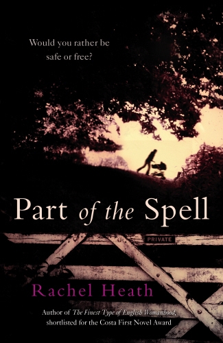 Book cover of Part of the Spell by Rachel Heath