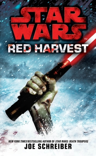Book cover of Star Wars: Red Harvest by Joe Schreiber
