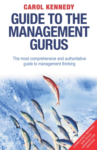 Book cover of Guide to the Management Gurus 5th Edition by Carol Kennedy
