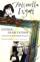 Book cover of Father Dear Father by Petronella Wyatt
