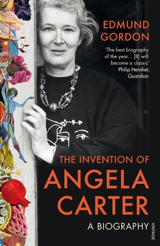 Book cover of The Invention of Angela Carter by Edmund Gordon