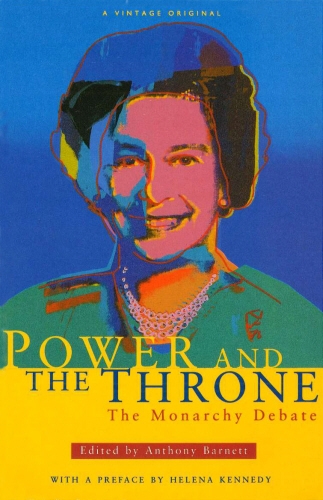 Book cover of Power And The Throne by Anthony Barnett