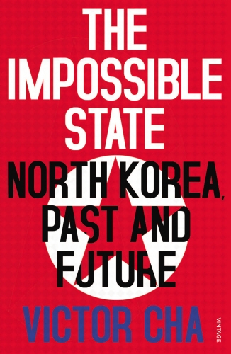 Book cover of The Impossible State by Victor Cha
