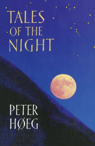 Book cover of Tales Of The Night by Peter Høeg