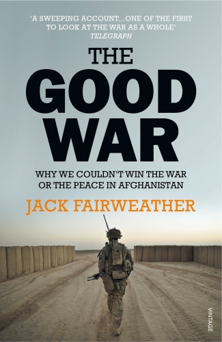Book cover of The Good War by Jack Fairweather