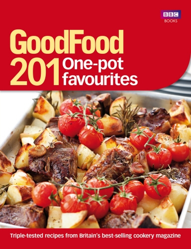 Book cover of Good Food: 201 One-pot Favourites by Good Food Guides