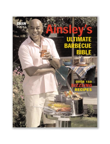 Book cover of Ainsley's Ultimate Barbecue Bible by Ainsley Harriott