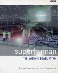 Book cover of Superhuman by Lori Oliwenstein, Robert Winston