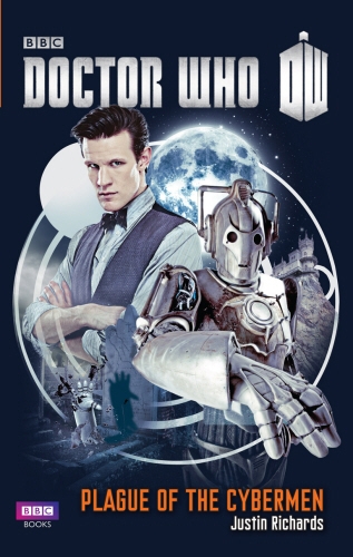 Book cover of Doctor Who: Plague of the Cybermen by Justin Richards