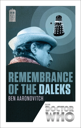 Book cover of Doctor Who: Remembrance of the Daleks by Ben Aaronovitch