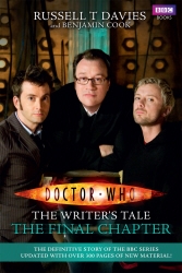 Book cover of Doctor Who: The Writer's Tale: The Final Chapter by Russell T Davies, Benjamin Cook