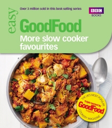 Book cover of Good Food: More Slow Cooker Favourites by Good Food Guides