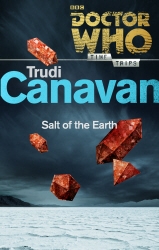 Book cover of Doctor Who: Salt of the Earth (Time Trips) by Trudi Canavan