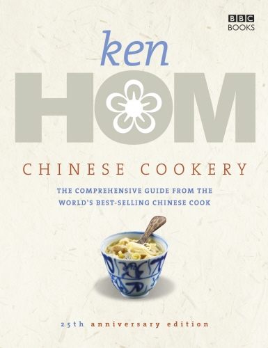Book cover of Chinese Cookery by Ken Hom