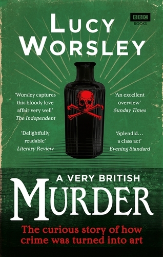 Book cover of A Very British Murder by Lucy Worsley