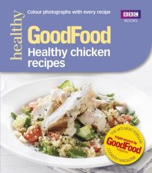 Book cover of Good Food: Healthy chicken recipes by Good Food Guides