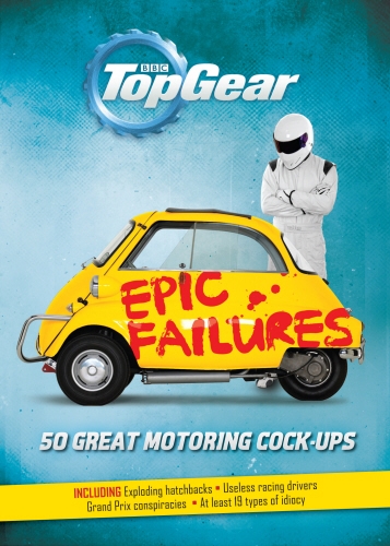 Book cover of Top Gear: Epic Failures by Richard Porter