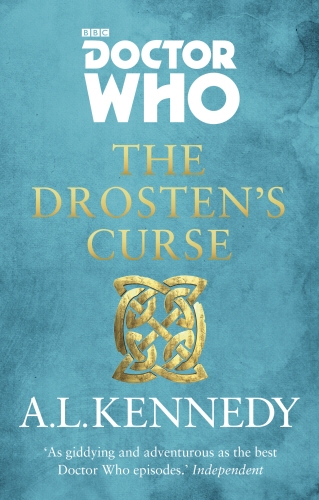 Book cover of Doctor Who: The Drosten’s Curse by A.L. Kennedy
