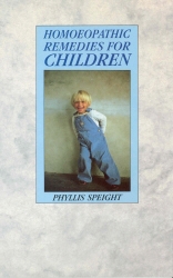 Book cover of Homoeopathic Remedies For Children by Phyllis Speight