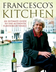 Book cover of Francesco's Kitchen by Francesco Da Mosto