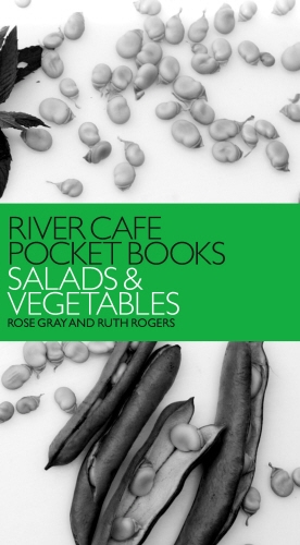 Book cover of River Cafe Pocket Books: Salads and Vegetables by Ruth Rogers, Rose Gray