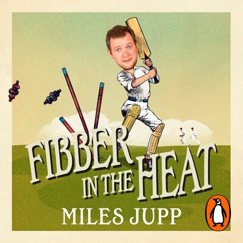 Book cover of Fibber in the Heat by Miles Jupp