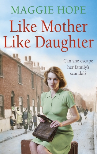 Book cover of Like Mother, Like Daughter by Maggie Hope