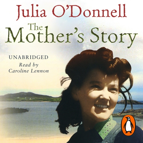 Book cover of The Mother's Story by Julia O'Donnell