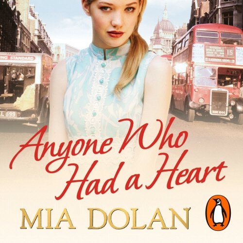 Book cover of Anyone Who Had a Heart by Mia Dolan