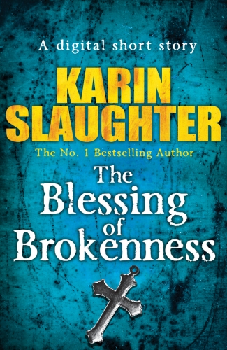 Book cover of The Blessing of Brokenness (Short Story) by Karin Slaughter