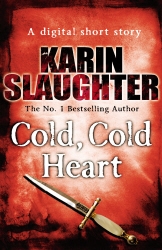 Book cover of Cold Cold Heart (Short Story) by Karin Slaughter