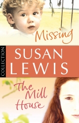 Book cover of Susan Lewis Bundle: Missing/ The Mill House by Susan Lewis