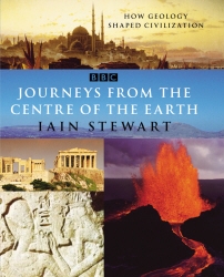 Book cover of Journeys From The Centre Of The Earth by Iain Stewart