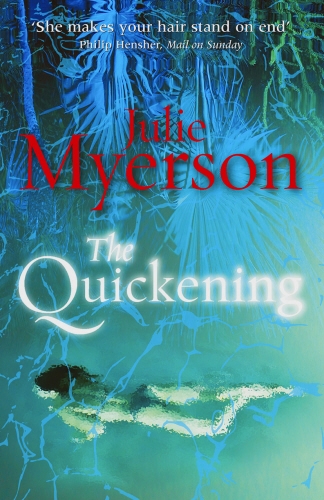 Book cover of The Quickening by Julie Myerson