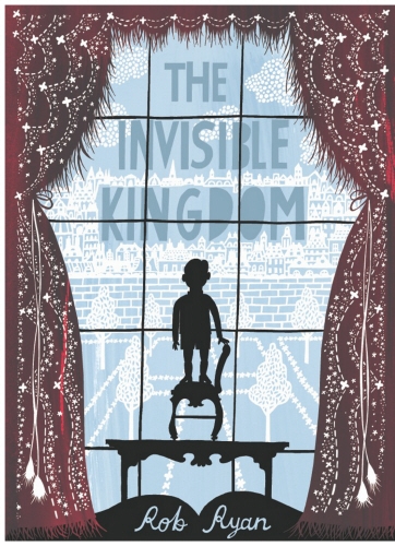 Book cover of The Invisible Kingdom by Rob Ryan