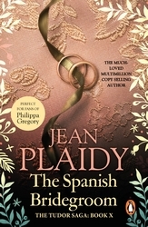 Book cover of The Spanish Bridegroom by Jean Plaidy