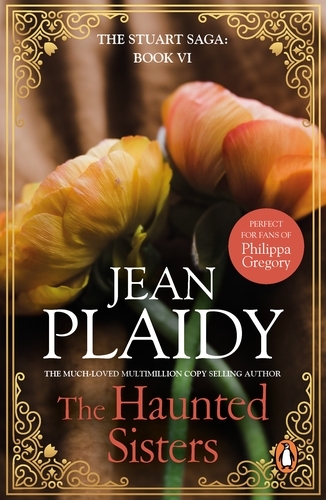 Book cover of #6 - The Haunted Sisters by Jean Plaidy