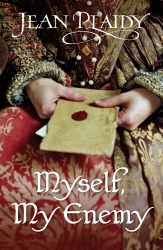 Book cover of Myself, My Enemy by Jean Plaidy