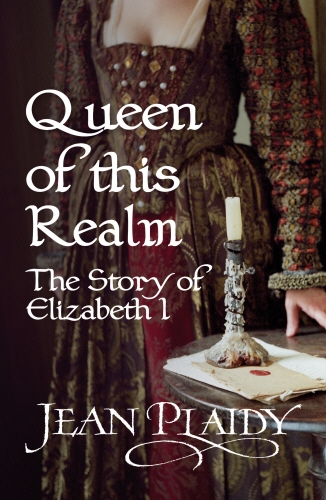 Book cover of Queen of This Realm: The Story of Elizabeth I by Jean Plaidy