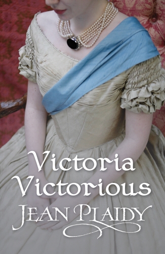 Book cover of Victoria Victorious by Jean Plaidy