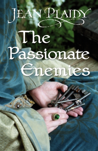 Book cover of The Passionate Enemies by Jean Plaidy