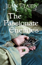 Book cover of The Passionate Enemies by Jean Plaidy