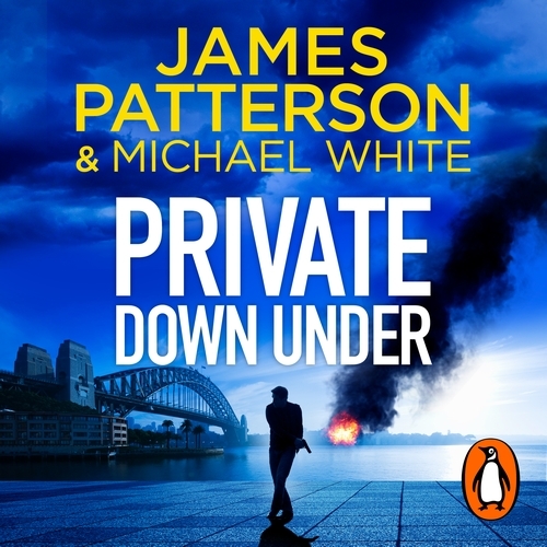 Book cover of Private Down Under by James Patterson, Michael White